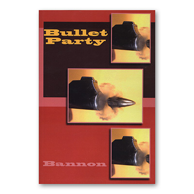 (image for) Bullet Party by John Bannon - Book - Click Image to Close