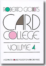(image for) Card College Volume 4 by Roberto Giobbi - Book - Click Image to Close