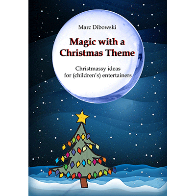 (image for) Magic with a Christmas Theme by Marc Dibowski - Book - Click Image to Close