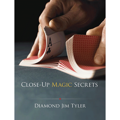 (image for) Close-Up Magic Secrets by Diamond Jim Tyler - Book - Click Image to Close