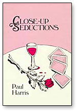 (image for) Close-Up Seductions by Paul Harris - Book