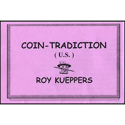 (image for) Coin-Tradiction by Roy Kueppers - Trick - Click Image to Close