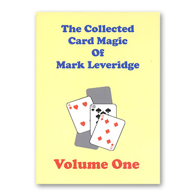 (image for) The Collected Card Magic of Mark Leveridge Vol. 1 - Book - Click Image to Close