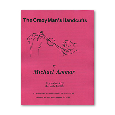 (image for) Crazy Man's Handcuffs by Michael Ammar - Book - Click Image to Close