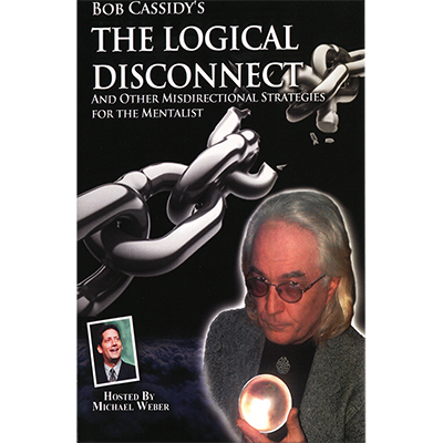 (image for) The Logical Disconnect by Bob Cassidy - AUDIO DOWNLOAD - Click Image to Close