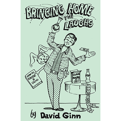 (image for) Bringing Home The Laughs by David Ginn - eBook DOWNLOAD - Click Image to Close