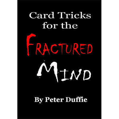 (image for) Card Tricks for the Fractured Mind by Peter Duffie eBook DOWNLOAD - Click Image to Close