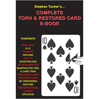 (image for) The Complete Torn & Restored Card by Stephen Tucker - eBook DOWNLOAD - Click Image to Close