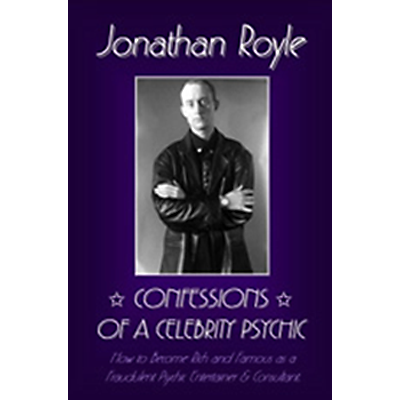 (image for) Confessions of a Celebrity Psychic by Jonathan Royle - ebook DOWNLOAD - Click Image to Close
