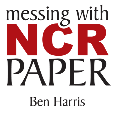 (image for) Messing With NCR Paper by Ben Harris - DOWNLOAD ebook - Click Image to Close