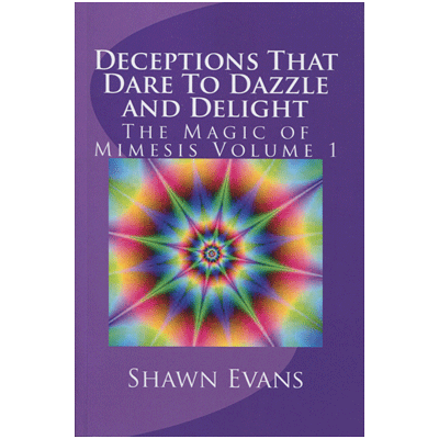 (image for) Deceptions That Dare to Dazzle & Delight by Shawn Evans - eBook DOWNLOAD - Click Image to Close
