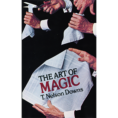 (image for) The Art of Magic by T. Nelson Downs - Book