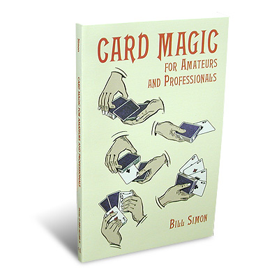 (image for) Card Magic for Amateurs & Pros by Bill Simon - Book