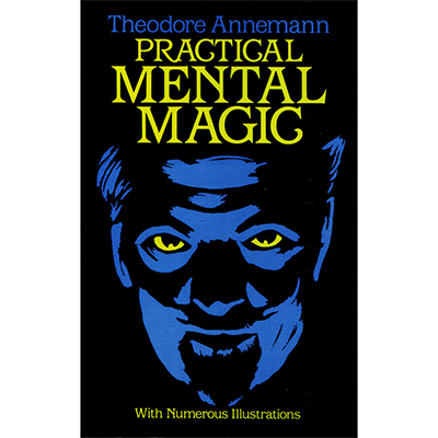 (image for) Practical Mental Magic by Theodore Annemann - Book - Click Image to Close