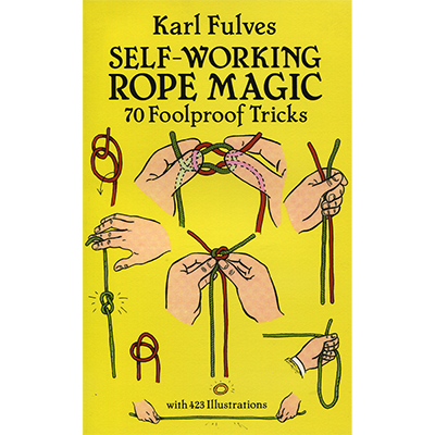 (image for) Self Working Rope Magic by Karl Fulves - Book - Click Image to Close