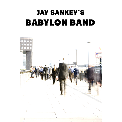 (image for) Babylon Band by Jay Sankey - Video DOWNLOAD - Click Image to Close