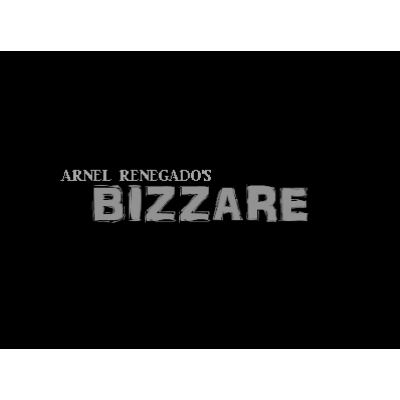 (image for) Bizzare by Arnel Renegado - Video DOWNLOAD - Click Image to Close