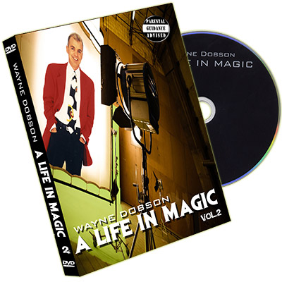 (image for) A Life In Magic - From Then Until Now Vol.2 by Wayne Dobson and RSVP Magic - DVD - Click Image to Close