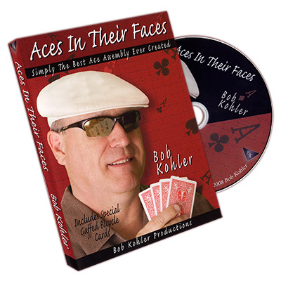 (image for) Aces In Their Faces by Bob Kohler (With Cards) - DVD - Click Image to Close