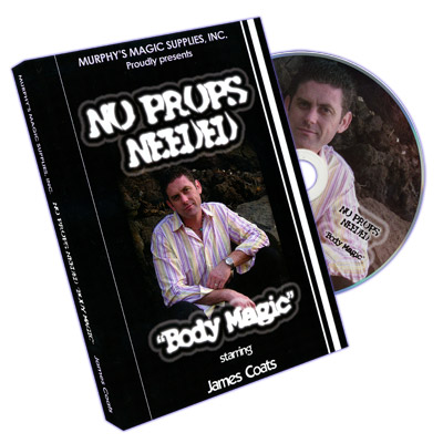 (image for) No Props Needed (Body Magic) by James Coats - DVD - Click Image to Close