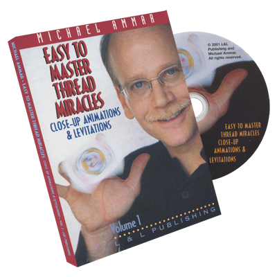 (image for) Easy to Master Thread Miracles (Closeup Animations and Levitations) #1 by Michael Ammar - DVD - Click Image to Close
