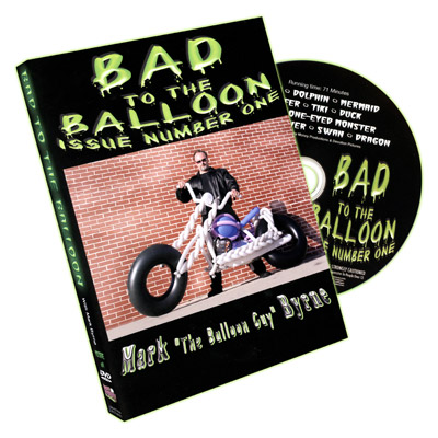(image for) Bad To The Balloon by Mark Byrne - Volume 1 - DVD - Click Image to Close