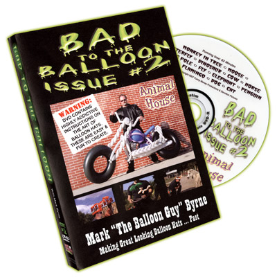 (image for) Bad To The Balloon #2 by Mark Byrne - DVD - Click Image to Close