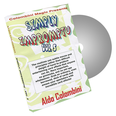 (image for) Simply Impromptu Volume 5 by Wild-Colombini Magic - DVD - Click Image to Close