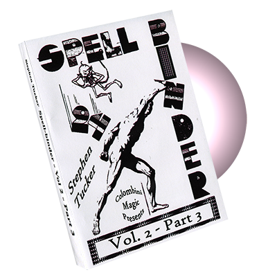 (image for) Spellbinder Volume 2 - Part 3- by Stephen Tucker and Wild-Colombini Magic - DVD - Click Image to Close