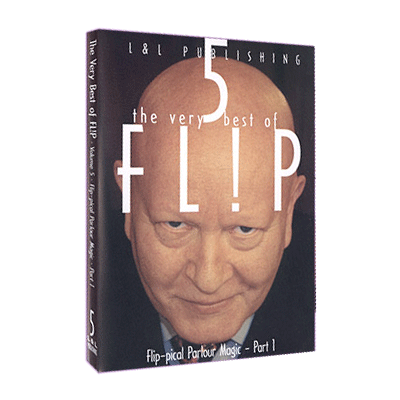 (image for) Very Best of Flip Vol 5 (Flip-Pical Parlour Magic Part 1) by L & L Publishing video DOWNLOAD - Click Image to Close
