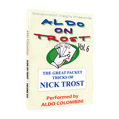 (image for) Aldo On Trost Vol. 6 (Packet Tricks) by Aldo Colombini video DOWNLOAD - Click Image to Close