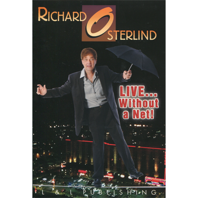 (image for) Live Without a Net by Richard Osterlind and L&L Publishing video DOWNLOAD - Click Image to Close
