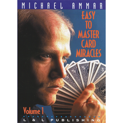 (image for) Easy to Master Card Miracles Volume 1 by Michael Ammar video DOWNLOAD