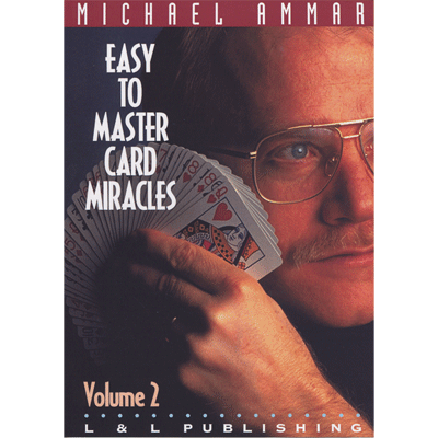 (image for) Easy to Master Card Miracles Volume 2 by Michael Ammar video DOWNLOAD