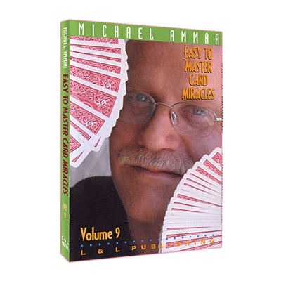 (image for) Easy to Master Card Miracles Volume 9 by Michael Ammar video DOWNLOAD - Click Image to Close