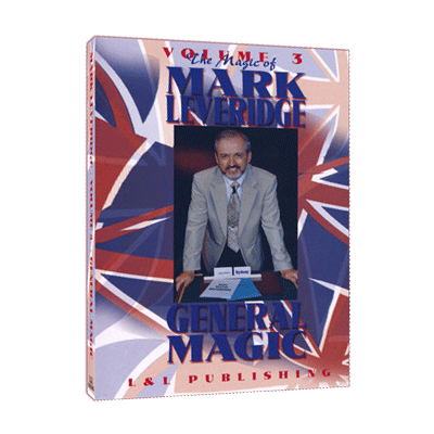 (image for) Magic Of Mark Leveridge Vol.3 General Magic by Mark Leveridge video DOWNLOAD - Click Image to Close