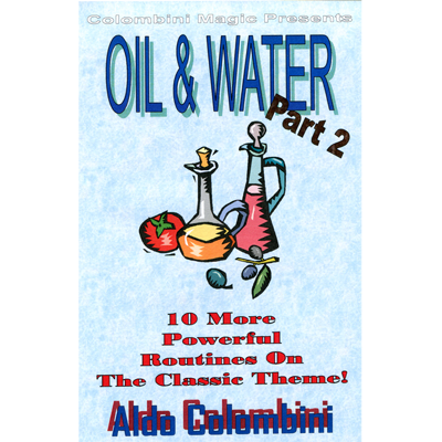 (image for) Oil and Water Part Two by Wild-Colombini Magic - video DOWNLOAD - Click Image to Close