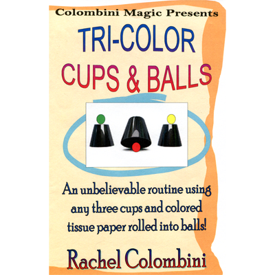 (image for) Tri-Color Cups & Balls by Wild-Colombini Magic - video DOWNLOAD - Click Image to Close