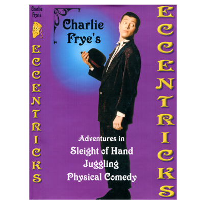 (image for) Eccentricks Vol 1. Charlie Frye - video DOWNLOAD - Click Image to Close