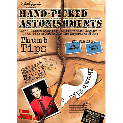 (image for) Hand-picked Astonishments (Thumb Tips) by Paul Harris and Joshua Jay video DOWNLOAD - Click Image to Close