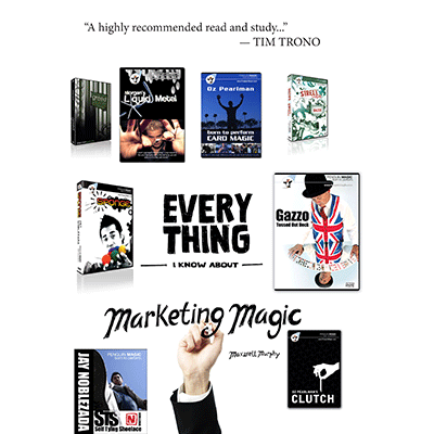 (image for) Every Thing I Know About Marketing Magic by Maxwell Murphy - Book - Click Image to Close
