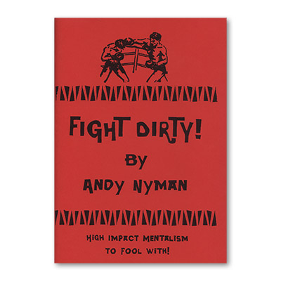 (image for) Fight Dirty: Lecture Notes by Andy Nyman & Alakazam Magic - Book - Click Image to Close
