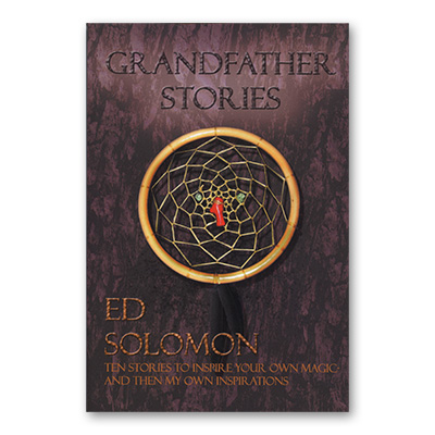 (image for) Grandfather Stories Magic with a Native American Flair - by Ed Solomon - Book - Click Image to Close