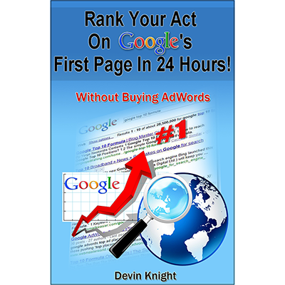 (image for) How To Rank Your Act on Google by Devin Knight - Book - Click Image to Close