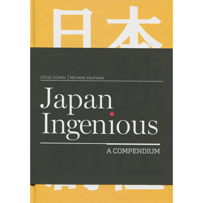 (image for) Japan Ingenious by Steve Cohen and Richard Kaufman - Book - Click Image to Close