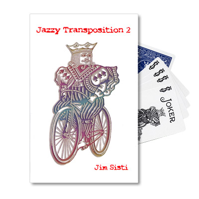 (image for) Jazzy Transposition 2 by Jim Sisti - Trick - Click Image to Close