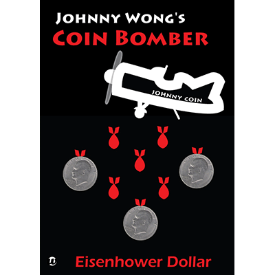 (image for) Coin Bomber EISENHOWER (with DVD) by Johnny Wong - Trick - Click Image to Close