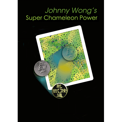 (image for) Super Chameleon Power (with DVD) by Johnny Wong - Trick - Click Image to Close