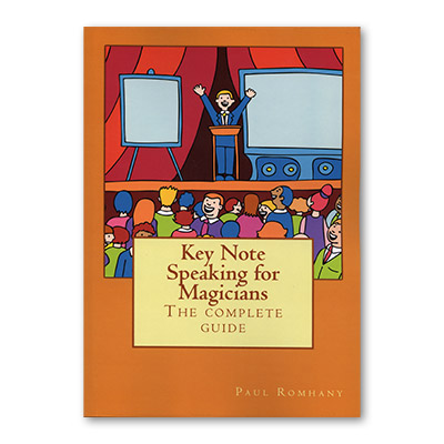 (image for) Keynote Speaking for Magicians by Paul Rohmany - Book - Click Image to Close
