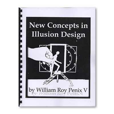 (image for) New Concepts in Illusion Design by William Roy Penix - Book - Click Image to Close